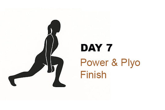 Day 7 – Power & Plyo Finish